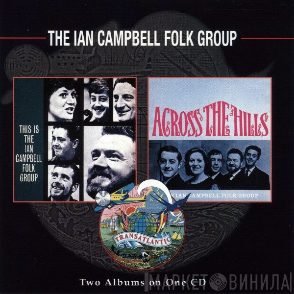 The Ian Campbell Folk Group - This Is The Ian Campbell Folk Group - Across The Hills