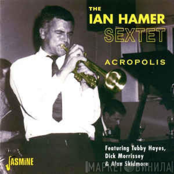 The Ian Hamer Sextet - Acropolis