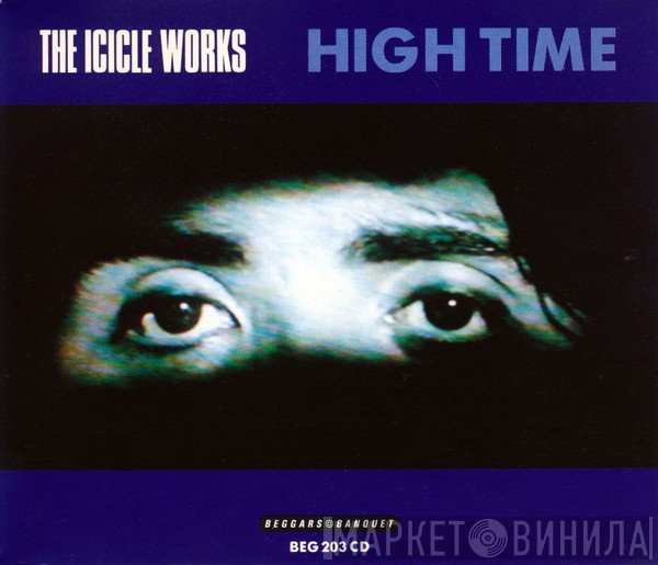 The Icicle Works - High Time