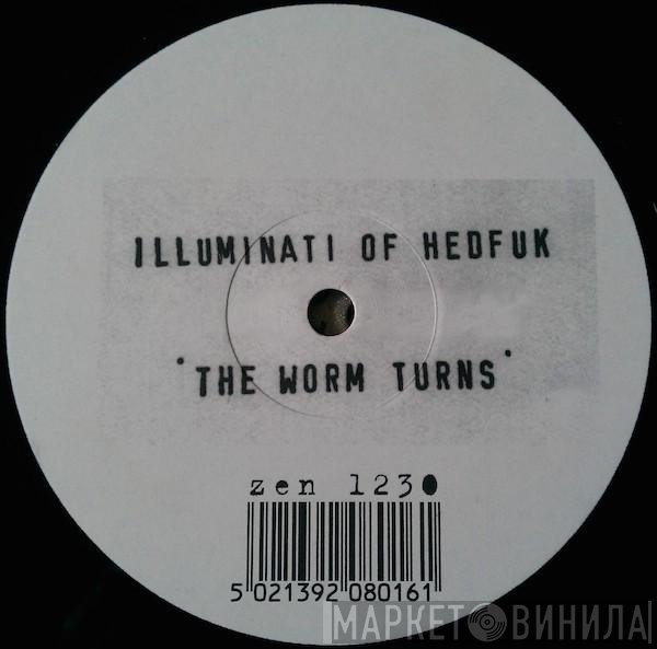 The Illuminati Of Hedfuk - The Worm Turns
