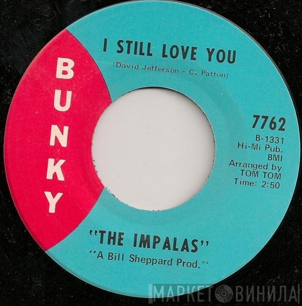 The Impalas  - I Still Love You / Whip It On Me