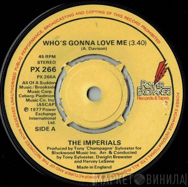 The Imperials - Who's Gonna Love Me