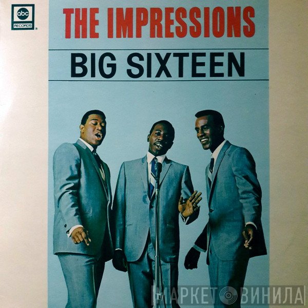 The Impressions - Big Sixteen