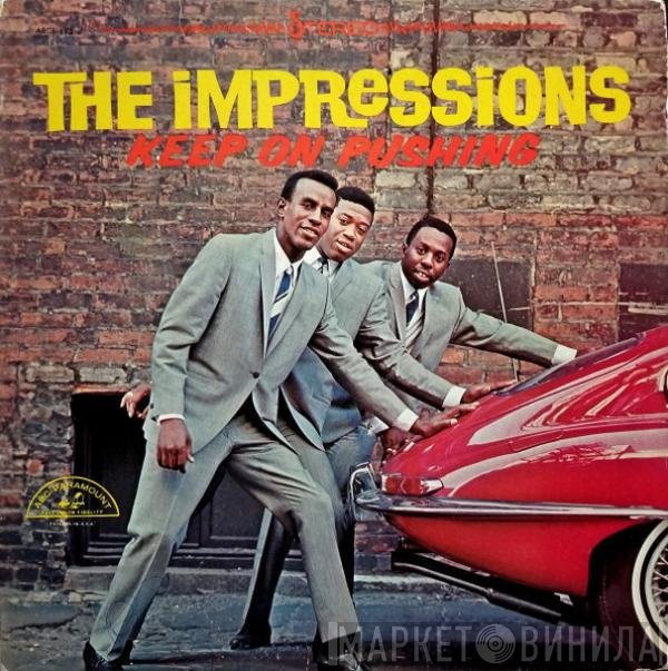The Impressions  - Keep On Pushing