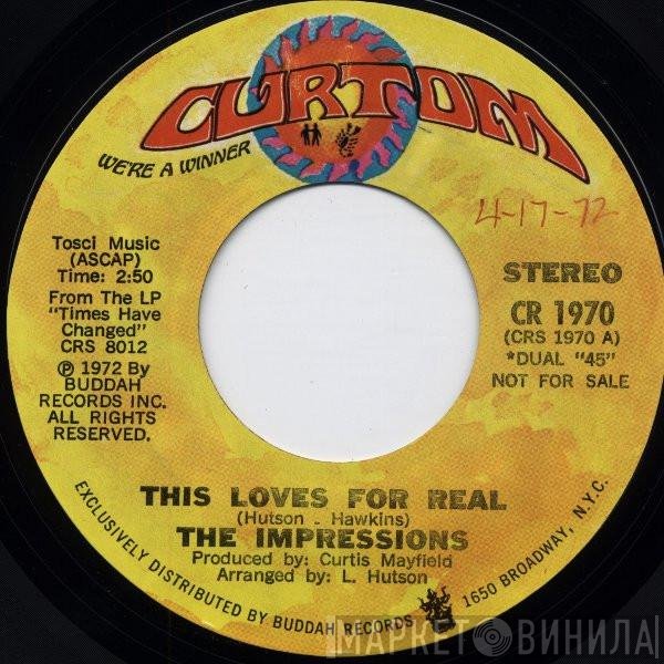 The Impressions  - This Loves For Real