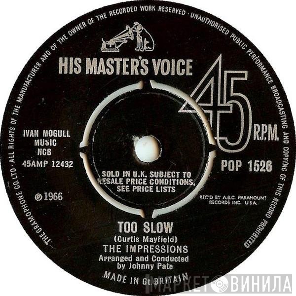 The Impressions - Too Slow / No One Else
