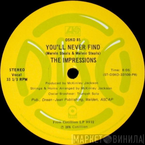 The Impressions  - You'll Never Find