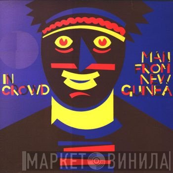 The In Crowd - Man From New Guinea