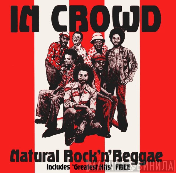 The In Crowd - Natural Rock 'N' Reggae - 'Greatest Hits' Free