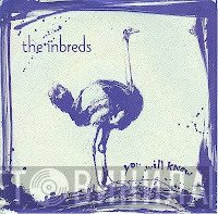 The Inbreds  - You Will Know