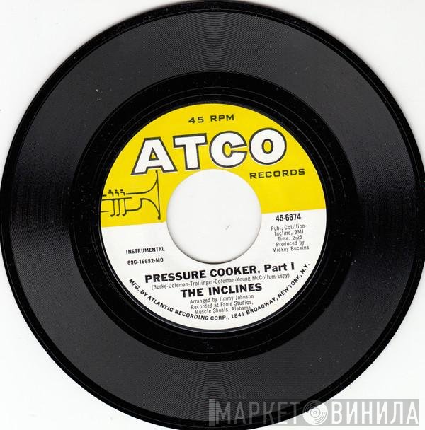 The Inclines  - Pressure Cooker