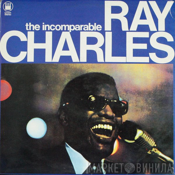  - The Incomparable Ray Charles