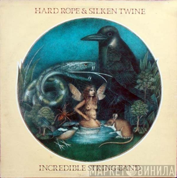 The Incredible String Band - Hard Rope &amp; Silken Twine