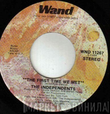 The Independents  - The First Time We Met / Show Me How