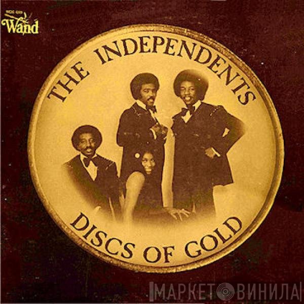The Independents - Greatest Hits - Discs Of Gold