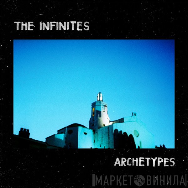 The Infinites - Archetypes