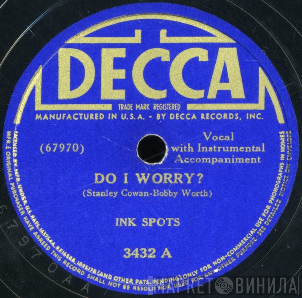 The Ink Spots  - Do I Worry? / Java Jive