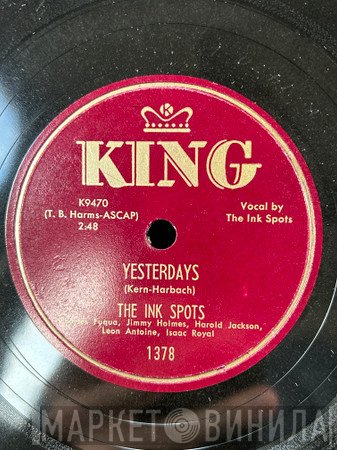 The Ink Spots  - Yesterdays / Planting Rice