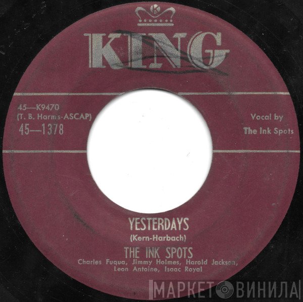 The Ink Spots  - Yesterdays / Planting Rice