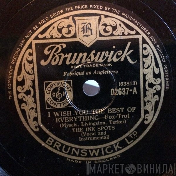 The Ink Spots - I Wish You The Best Of Everything / When The Sun Goes Down