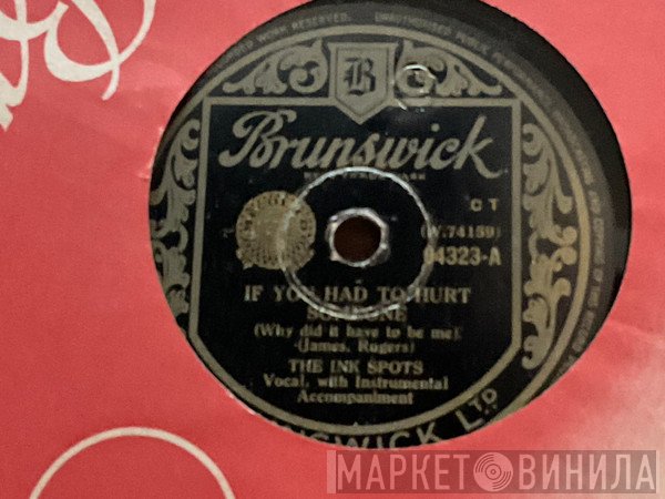 The Ink Spots - If You Had To Hurt Someone / A Knock On The Door 