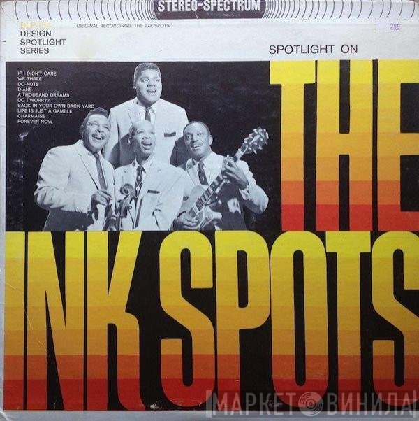 The Ink Spots  - Spotlight On The Ink Spots