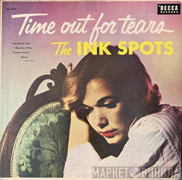 The Ink Spots  - Time Out For Tears
