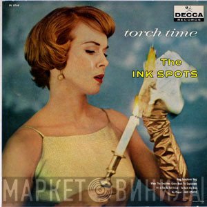 The Ink Spots  - Torch Time