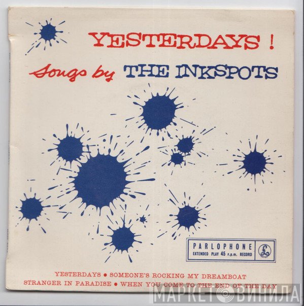 The Ink Spots  - Yesterdays