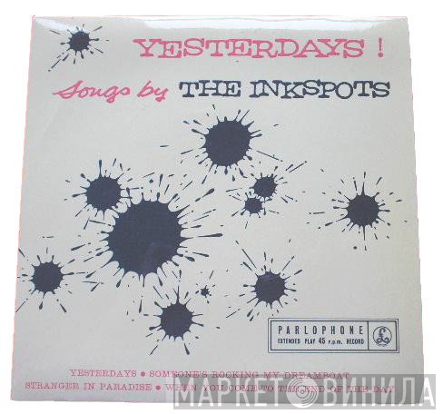 The Ink Spots - Yesterdays