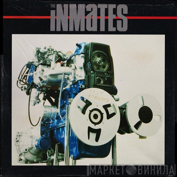 The Inmates   - Fast Forward
