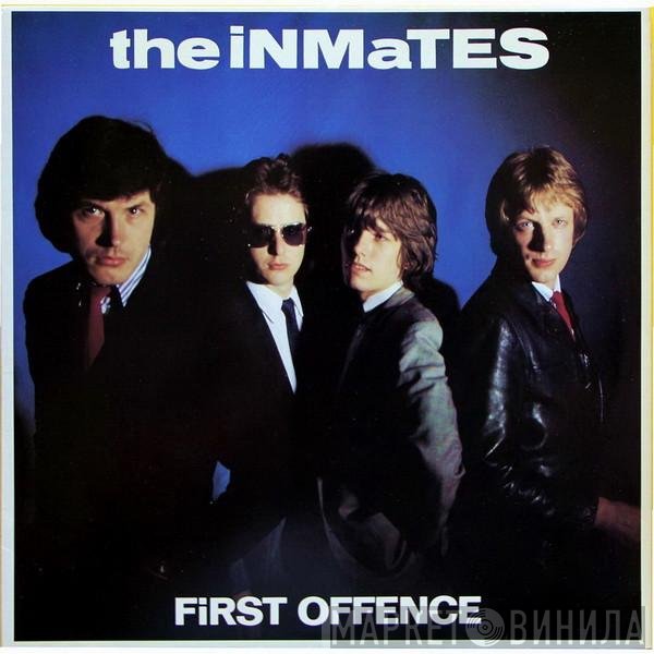 The Inmates   - First Offence