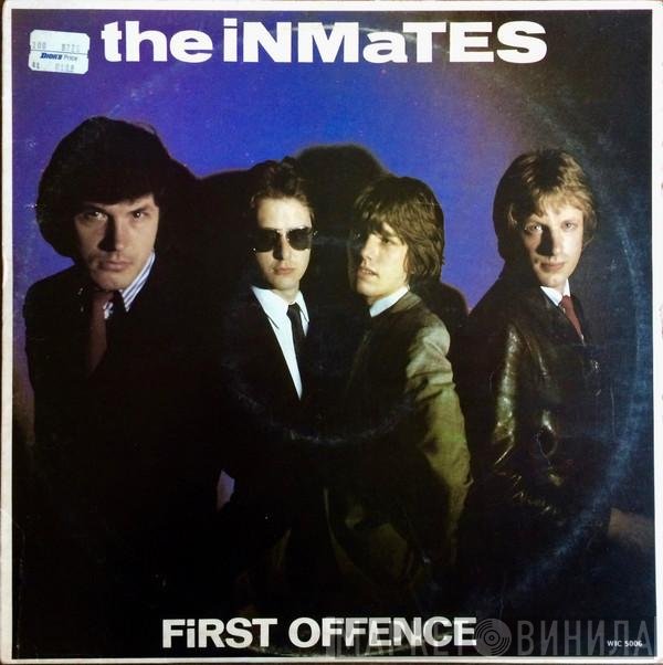 The Inmates   - First Offence