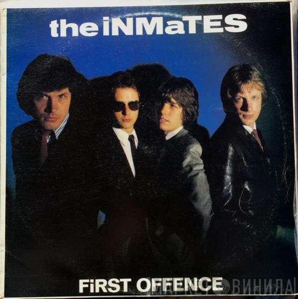 The Inmates   - First Offence