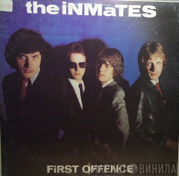 The Inmates   - First Offence