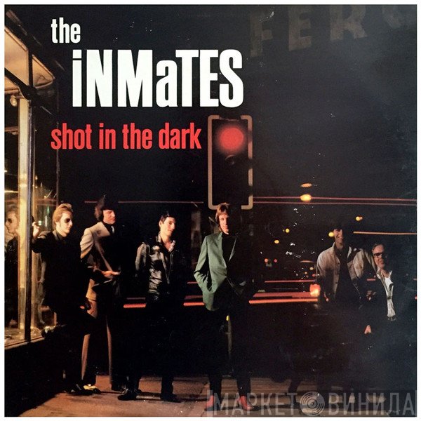 The Inmates   - Shot In The Dark
