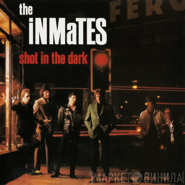 The Inmates   - Shot In The Dark