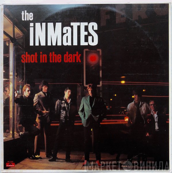 The Inmates   - Shot In The Dark