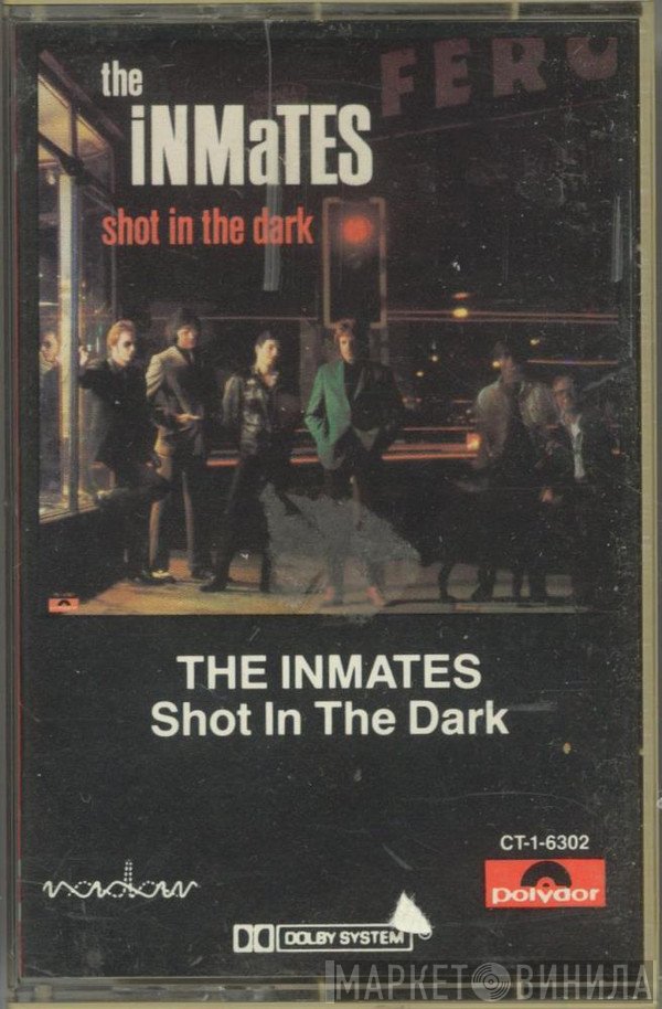 The Inmates   - Shot In The Dark