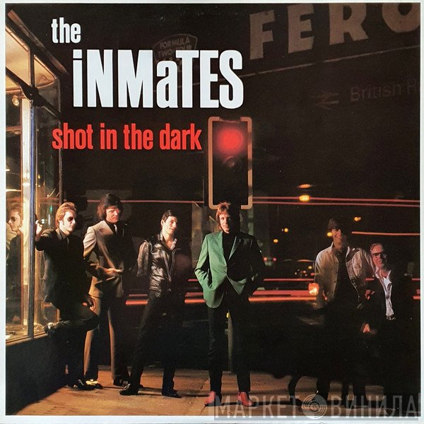 The Inmates   - Shot In The Dark