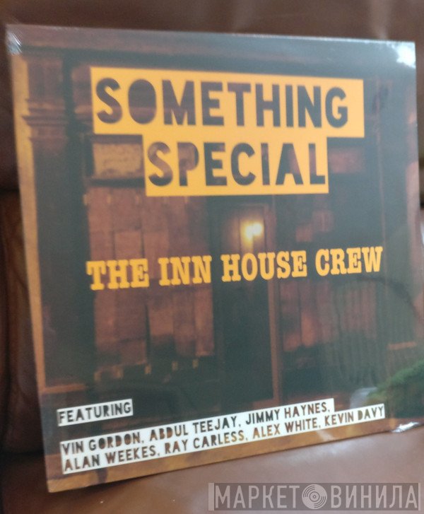 The Inn House Crew - Something Special