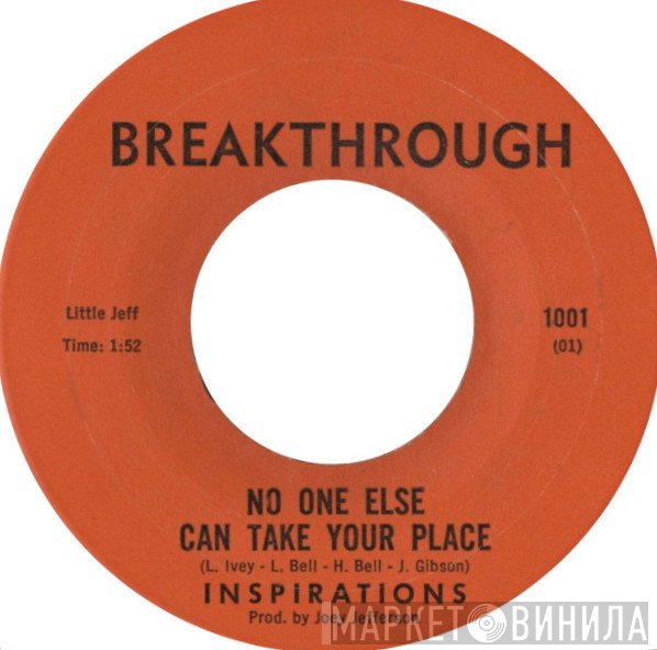 The Inspirations  - No One Else Can Take Your Place