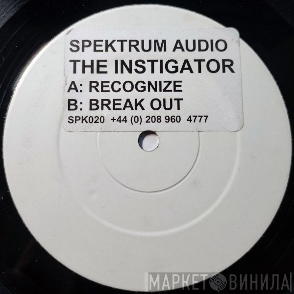 The Instigator - Recognise / Break Out