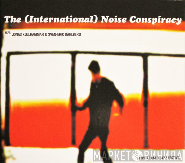 The International Noise Conspiracy - Live At Oslo Jazz Festival