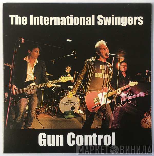 The International Swingers - Gun Control