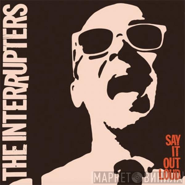 The Interrupters - Say It Out Loud
