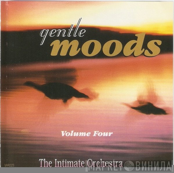 The Intimate Orchestra - Gentle Moods (Volume Four)