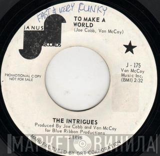 The Intrigues - To Make A World / Mojo Hanna