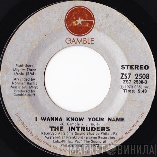 The Intruders - I Wanna Know Your Name