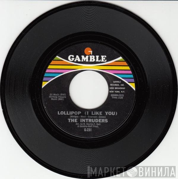 The Intruders - Lollipop (I Like You) / Don't Give It Away (Don't Be A Fool)
